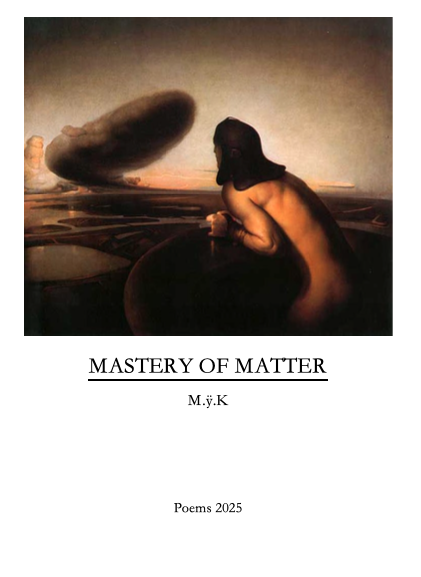 New poetry collection: MASTERY OF MATTER